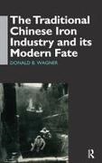 Donald B. Wagner, Wagner Donald B. - Traditional Chinese Iron Industry and Its Modern Fate