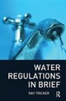 Ray Tricker, Ray (Herne European Consultancy Ltd Tricker - Water Regulations in Brief