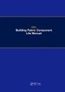 Building Performance Group Ltd, Building Performance Group Ltd - Bpg Building Fabric Component Life Manual