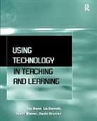 Liz Barnett, Liz Brunne Barnett, Barnett Liz, David Brunne, Brunne David, Pal Maier... - Using Technology in Teaching and Learning