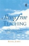 Russell Joseph, Joseph Russell - Stress Free Teaching