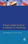 Anne Edwards, Edwards Anne, David Galloway, David Edwards Galloway, David M. Galloway, Galloway David... - Primary School Teaching and Educational Psychology