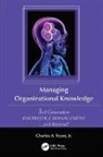 Jr. Tryon, Jr. Charles A. Tryon, Charles A. Tryon Jr. - Managing Organizational Knowledge