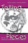 Peggy Albers, Peggy Murphy Albers, Albers Peggy, Sharon Murphy - Telling Pieces