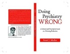 Ren� J. Muller, René J. Muller, Rene J. (Rene J. Muller Muller - Doing Psychiatry Wrong