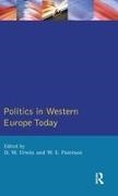 William E. Paterson, D. W. Paterson Urwin, Derek W. Urwin, Derek W. Paterson Urwin, Urwin Derek W., … - Politics in Western Europe Today Perspectives, Politics and Problems Since 1980