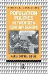 Maria-Sophia Quine - Population Politics in Twentieth Century Europe
