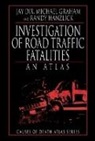Jay Dix, Jay Graham Dix, Dix Jay, Michael Graham, Randy Hanzlick - Investigation of Road Traffic Fatalities