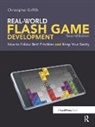 Christopher Griffith, Griffith Christopher - Real-World Flash Game Development