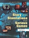 Terry Borst, Borst Terry, Nick Iuppa, Nick Borst Iuppa, Iuppa Nick - Story and Simulations for Serious Games