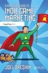 Joel Dreskin, Dreskin Joel - Practical Guide to Indie Game Marketing