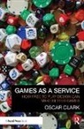 Oscar Clark, Clark Oscar - Games As a Service