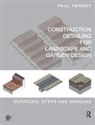 Paul Hensey, Paul (Green Zone Design Hensey, Hensey Paul - Construction Detailing for Landscape and Garden Design
