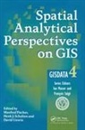 Manfred M Fischer, Manfred M Fischer - Spatial Analytical Perspectives on Gis