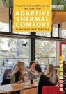 Michael Humphreys, Humphreys Michael, Fergus Nicol, Fergus Humphreys Nicol, Nicol Fergus, Susan Roaf... - Adaptive Thermal Comfort: Principles and Practice