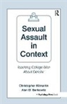 Alan D. Berkowitz, Berkowitz Alan D., Christopher Kilmartin, Christopher Berkowitz Kilmartin, Kilmartin Christopher - Sexual Assault in Context