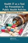 Divya Srinivasan Sridhar - Health It As a Tool for Prevention in Public Health Policies