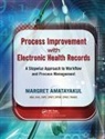 Margret Amatayakul, Margret (Margret  a Consulting Amatayakul, Margret (Margret a Consulting Amatayakul, Amatayakul Margret - Process Improvement With Electronic Health Records