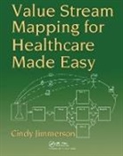 Cindy Jimmerson, Cindy (Lean Healthcare West Jimmerson, Jimmerson Cindy - Value Stream Mapping for Healthcare Made Easy
