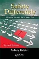 Sidney Dekker, Sidney (Griffith University Dekker - Safety Differently