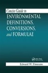 Edward W. Finucane, Finucane Edward W. - Concise Guide to Environmental Definitions, Conversions, and Formulae