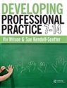 Sue Kendall-Seatter, Kendall-Seatter Sue, Viv Wilson, VIV Kendall-Seatter Wilson, Wilson Viv - Developing Professional Practice 7-14