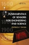 Patrick F. Dunn, Dunn Patrick F. - Fundamentals of Sensors for Engineering and Science