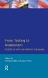 Clifford Hill, Clifford Parry Hill, Hill Clifford, Kate Parry, Parry Kate - From Testing to Assessment