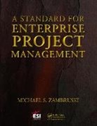 Michael S. Zambruski, Zambruski Michael S. - Standard for Enterprise Project Management