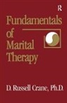 D. Russell Crane, Crane D. Russell - Fundamentals of Marital Therapy