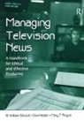 Don Heider, Heider Don, Mary T. Rogus, B. William Silcock, B. William Heider Silcock, Silcock B. William - Managing Television News