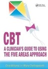 Marie Chellingsworth, Chellingsworth Marie, Chris Williams, Chris (University of Glasgow Williams, Chris Chellingsworth Williams, Williams Chris - Cbt: A Clinician''s Guide to Using the Five Areas Approach