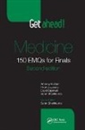 David Capewell, Hiruni Jayasena, Jayasena Hiruni, Saran Shantikumar, Shantikumar Saran, Anthony B. Starr... - Get Ahead! Medicine
