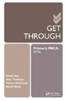 James Day, James (Mbchb(hons) Frca Specialty Registrar A Day, James Thomson Day, Day James, Tamsin McAllister, Amy Thomson... - Get Through Primary Frca: Mtfs