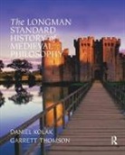 Daniel Kolak, Kolak Daniel, Garrett Thomson, Garrett Kolak Thomson, Thomson Garrett - Longman Standard History of Medieval Philosophy