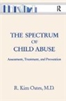 R. Kim Oates, Oates R. Kim - Spectrum of Child Abuse