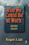 Margaret Lulic, Lulic Margaret - Who We Could Be At Work