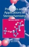 Michael North, Michael (King''s College London North - Principles and Applications of Stereochemistry