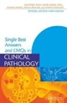 Sukhpreet Dubb, Sukhpreet (Mbbs Bsc (Hons) Fy1 Doctor Dubb, Dubb Sukhpreet, Nishma Manek, Manek Nishma, Dhruv Panchal... - Single Best Answers and Emqs in Clinical Pathology