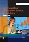 John Clare - Communicating Clearly About Science and Medicine