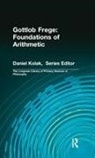 Gottlob Frege, Frege Gottlob, Dale Jacquette, Daniel Kolak - Gottlob Frege: Foundations of Arithmetic