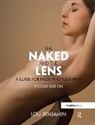 Louis Benjamin, Benjamin Louis - Naked and the Lens, Second Edition