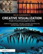 Rick Sammon, Sammon Rick - Rick Sammon''s Creative Visualization for Photographers