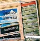 J. Dennis Thomas, Thomas J. Dennis - Urban and Rural Decay Photography
