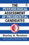 Stanley A. Renshon, Renshon Stanley A. - Psychological Assessment of Presidential Candidates