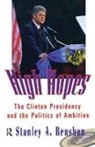 Stanley A. Renshon, Renshon Stanley A. - High Hopes