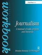 Brendan Hennessy, Brendan Hodgson Hennessy, Hennessy Brendan, F W Hodgson - Journalism Workbook