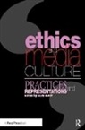 David Berry - Ethics and Media Culture: Practices and Representations