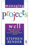 Stephen Bender, Bender Stephen - Managing Projects Well