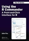 John Fox, John (Mcmaster University Fox - Using the R Commander